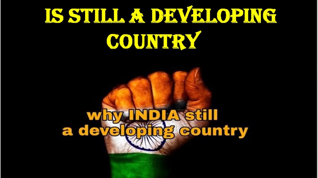 essay on why india is still a developing country