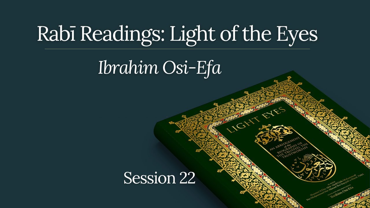 Rabī Readings Light of the Eyes Session 22 YouTube