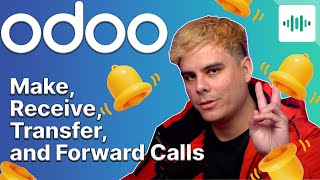 Make, Receive, Transfer, and Forward Calls | Odoo VoIP