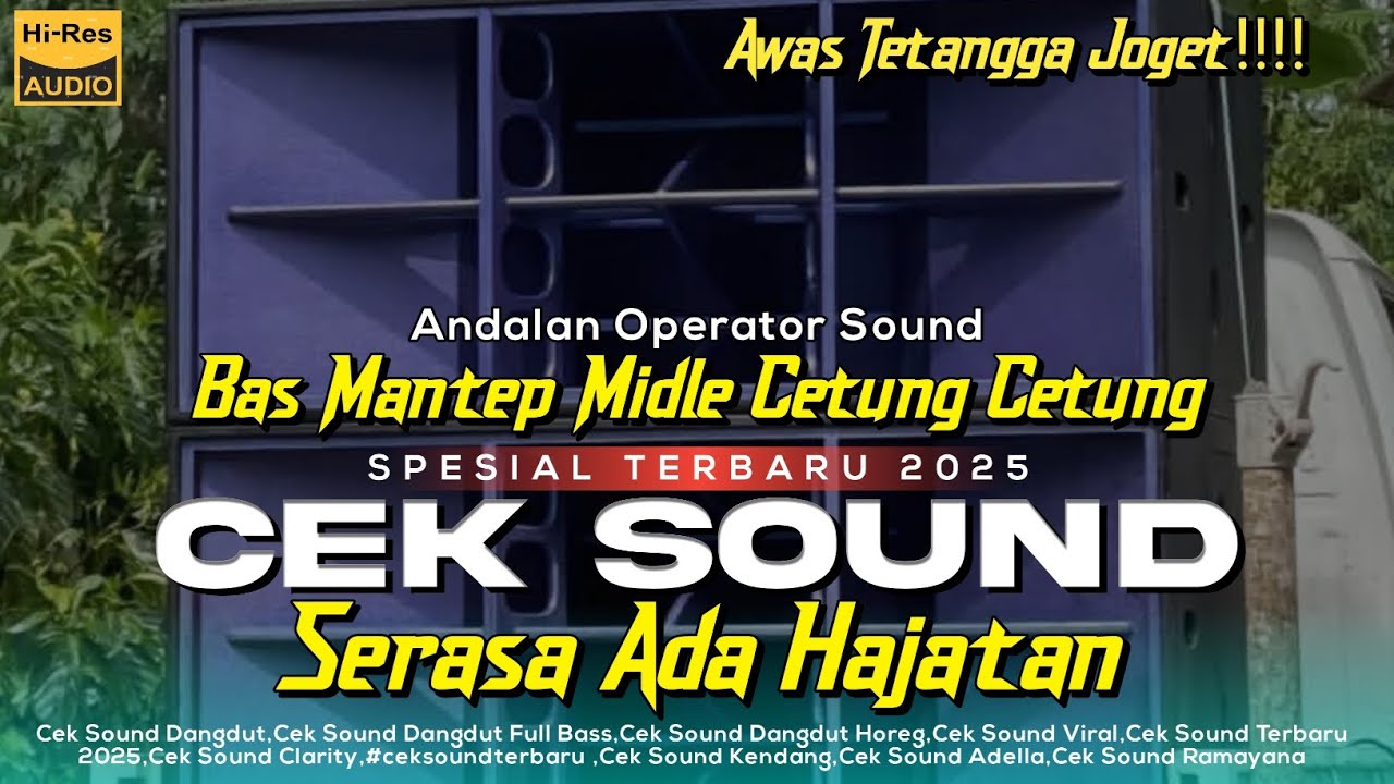 CEK SOUND DANGDUT SERASA ADA HAJATAN TERBARU 2025