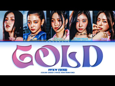ITZY (있지) 'GOLD' Lyrics (color coded lyrics)