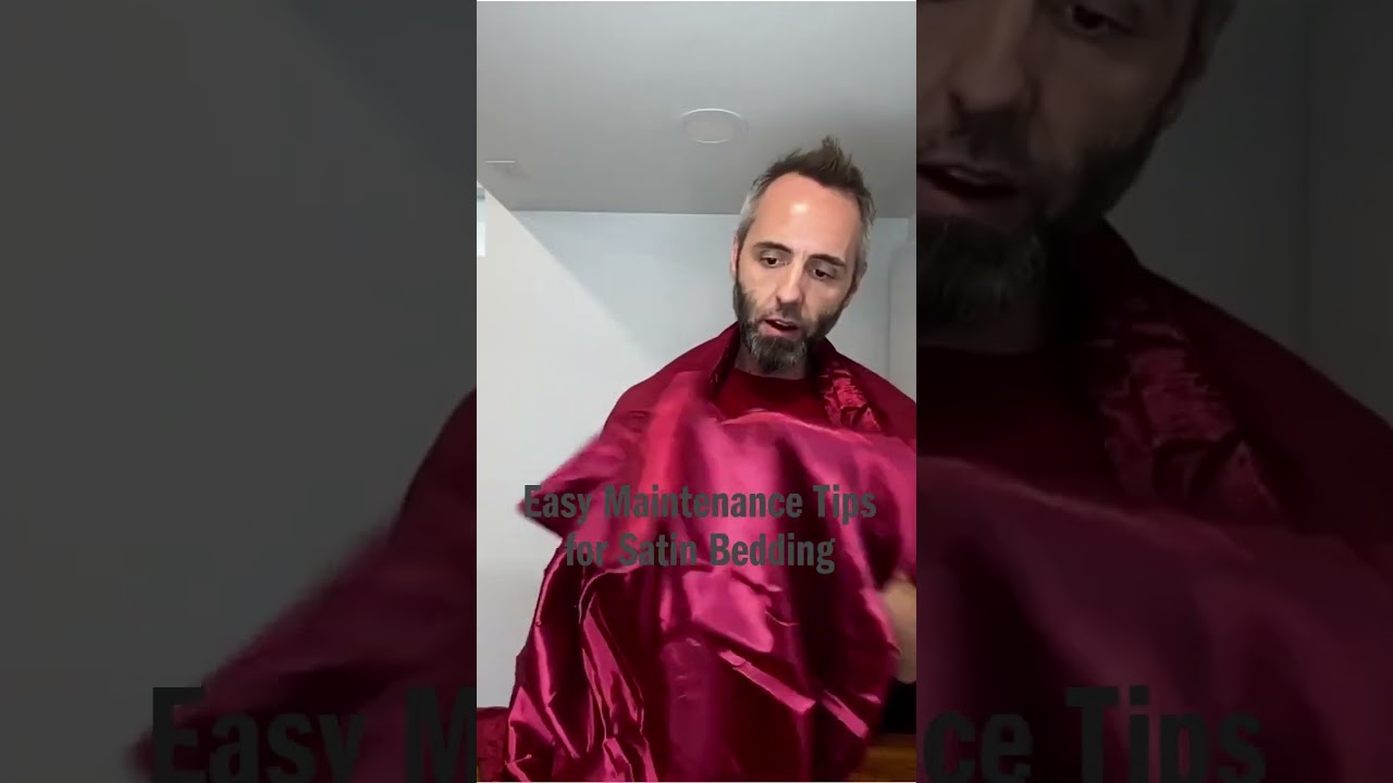 Easy Maintenance Tips for Satin Bedding