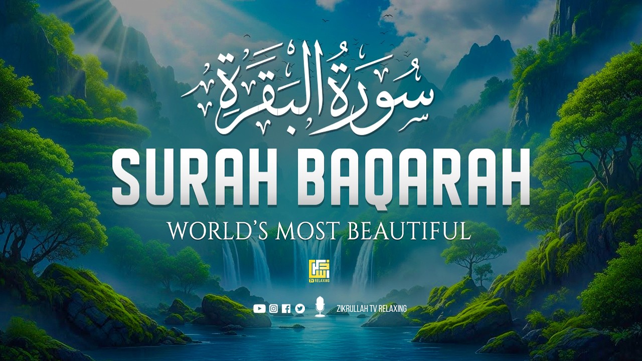 Surah Al-Baqarah Full (سورة البقرة) | Ultimate Relaxing Majestic Quran Recitation #relaxingquran