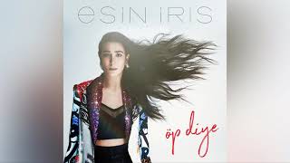 Esin İris - Öp Diye