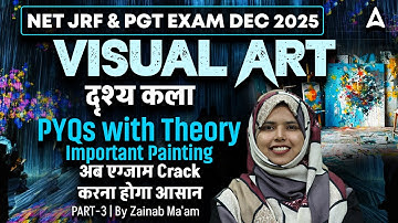 UGC NET Visual Arts | UGC NET Visual Arts PYQs With Theory Important Painting By Zainab Ma