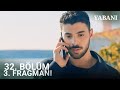 Yabani 32. Bolum 3. Fragmani