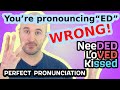 Stop mispronouncing "ED"! | Perfect English Pronunciation