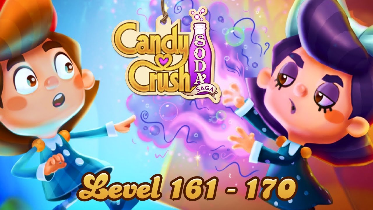 Candy Crush Soda Saga (Level 161 - 170) [Modded Gameplay] - YouTube