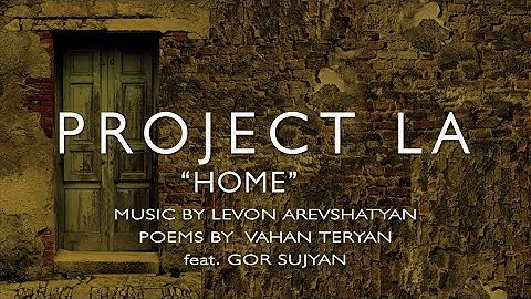"Home"  («Տուն») by PROJECT LA
