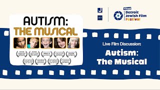 Autism: The Musical and The Sequel Film Discussion