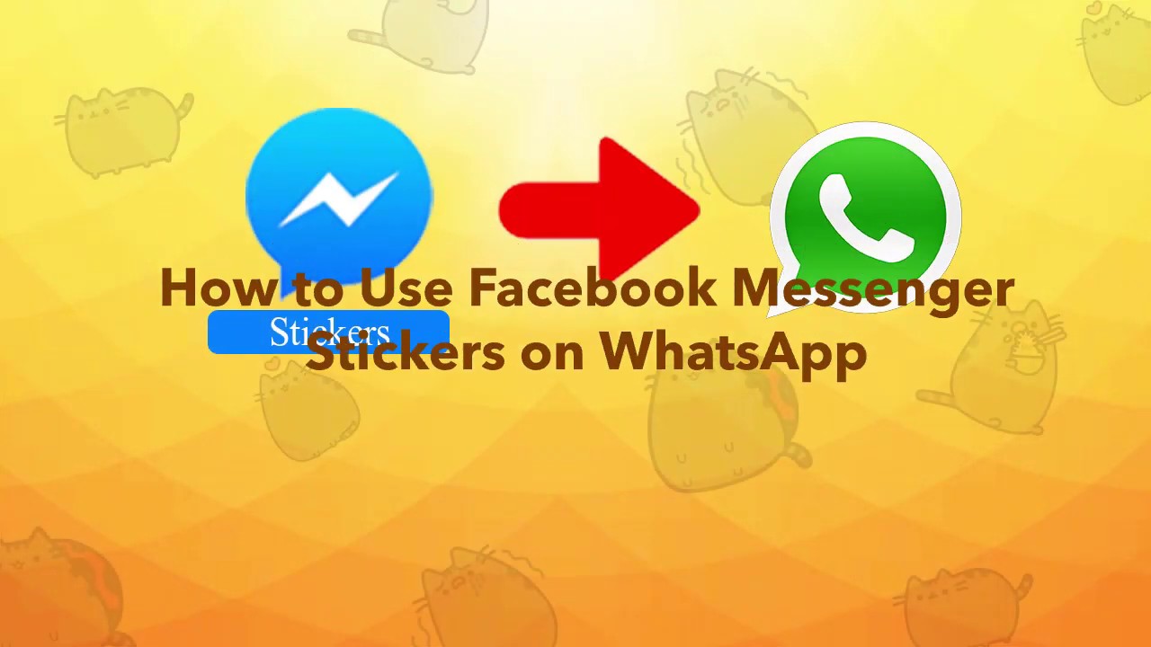 How To Use Facebook Messenger Stickers On Whatsapp Youtube