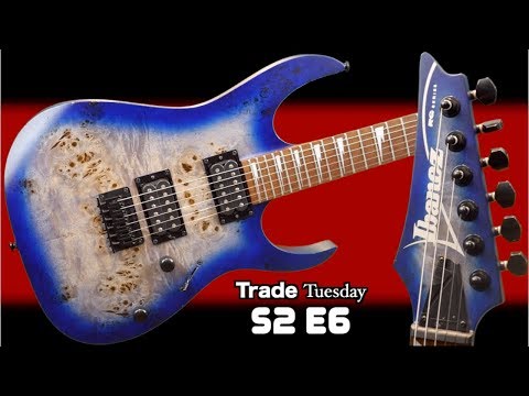 My First Ibanez Guitar! | Trade Tuesday S2 E6 | Ibanez RGRT621DPB Blue Lagoon Burst Flat