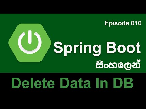 Spring Boot Sinhala Tutorial -  Delete Data From MySQL Database | @DeleteMapping ( Episode 010 )