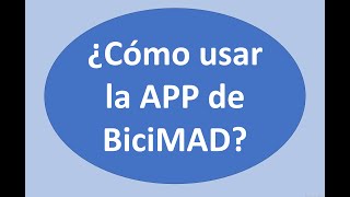 Bicimad 11. ¿Cómo Usar la Aplicación de Bicimad? | La Aplicación de Bicimad Paso a Paso screenshot 2