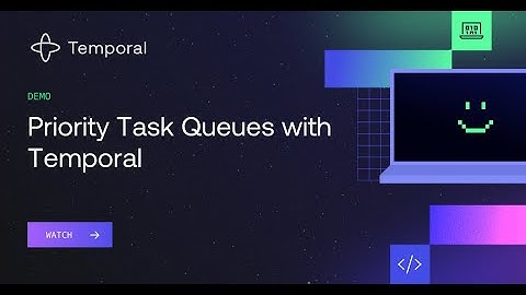 Priority Task Queues with Temporal