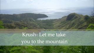 Krush- Let me take you to the mountain chords