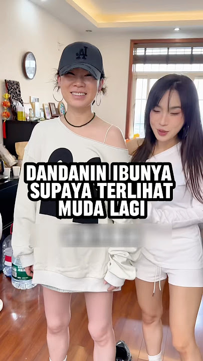 Ibu berusia 48 tahun jadi anak muda lagi
