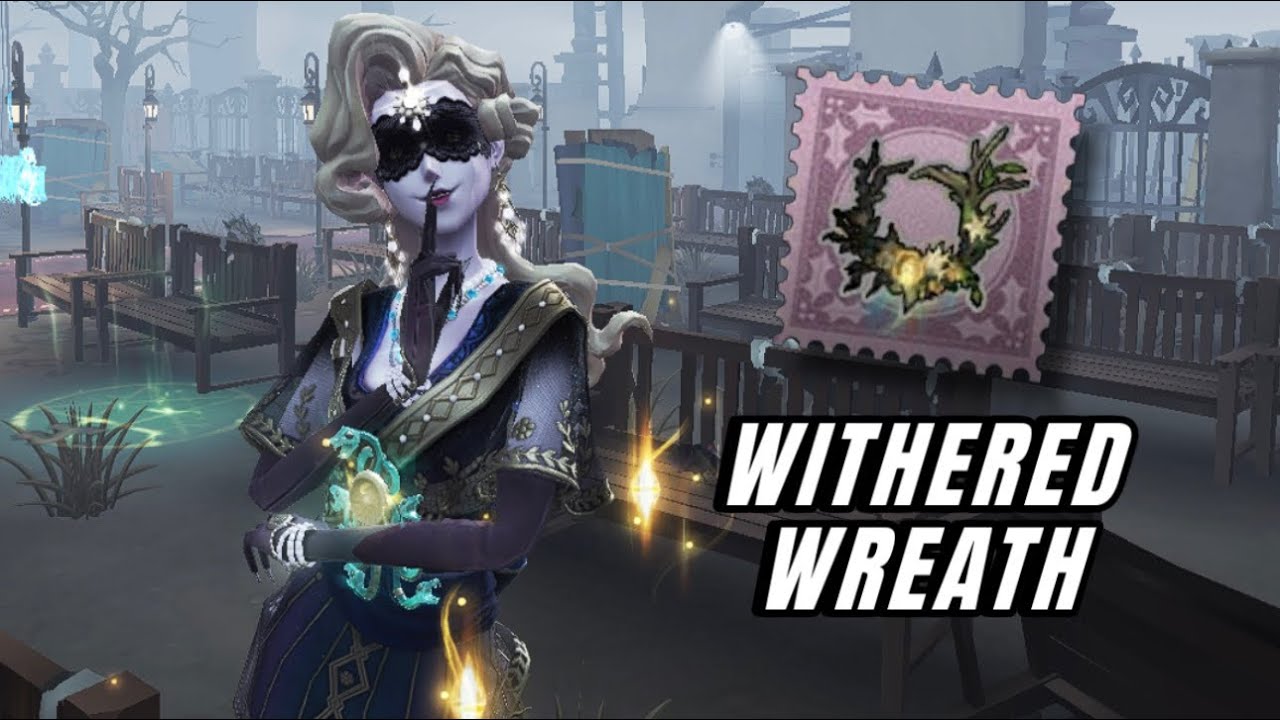Identity V | Dream Witch New Accessory! | Withered Wreath Gameplay!