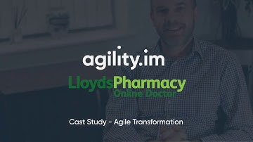 LloydsPharmacy case study - Agile Transformation