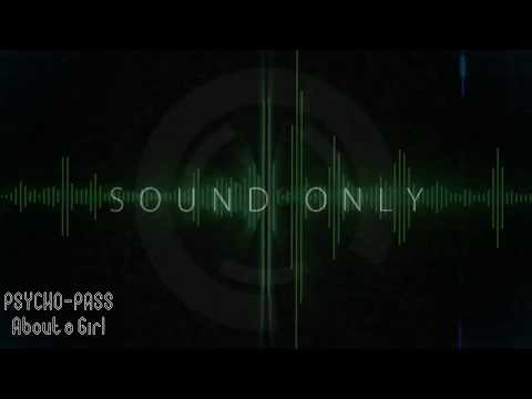 PSYCHO-PASS -About a girl-【非公式CM】