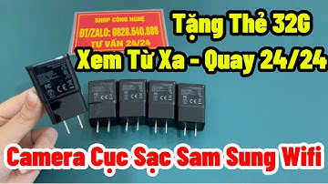 Camera Ngụy Trang Cục Sạc SamSung Wifi Mẫu Mới 2024 , Camera Dạng Cục Sạc Theo Dõi Trong Nhà 24/24