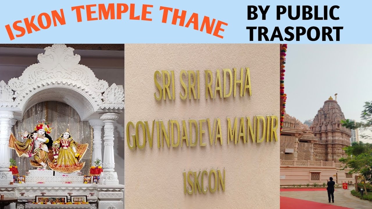 Thane Iskcon Temple Kaise Jaye || Thane Iskcon Mandir|| Iskcon Temple Mumbai || By Public Transport