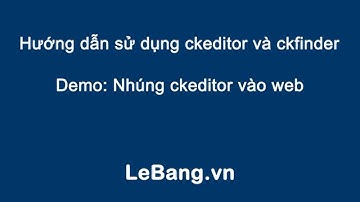 Hướng dẫn sử dụng ckeditor