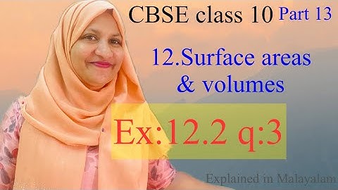 Hoofdstuk 12 Oppervlakten en volumes Ex:12.2 q:3 CBSE klas 10 in het Malayalam