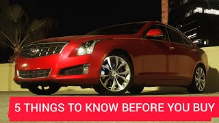 5 Things To Know Before You Buy A Cadillac Ats
