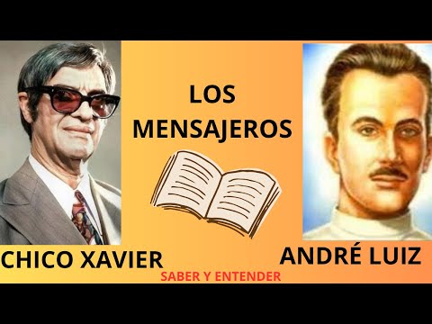 Посланники - Медиум ШИКО КСАВЬЕ - Духом Андре Луис