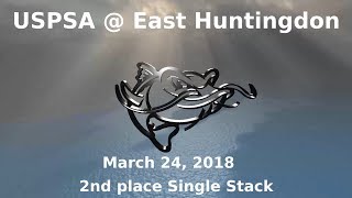USPSA @ East Huntingdon - March 24, 2018 - Single Stack