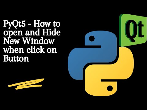 PyQt5 - How to open and Hide New Window when click on Button in Python
