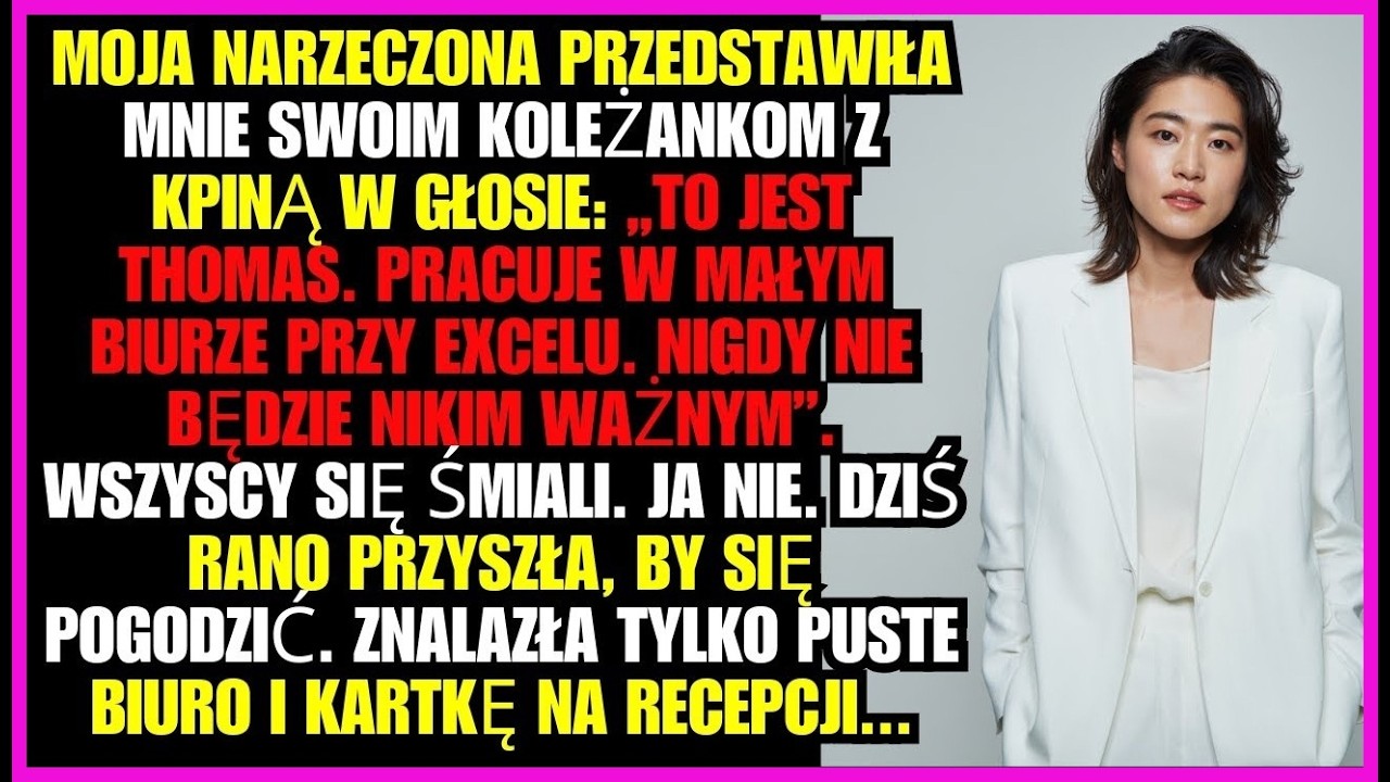 Moja narzeczona przedstawiła mnie swoim koleżankom z kpiną w głosie „To jest Thomas. Pracuje w...