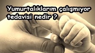 Yumurtalıklarım Çalışmıyor Tedavisi Nedir