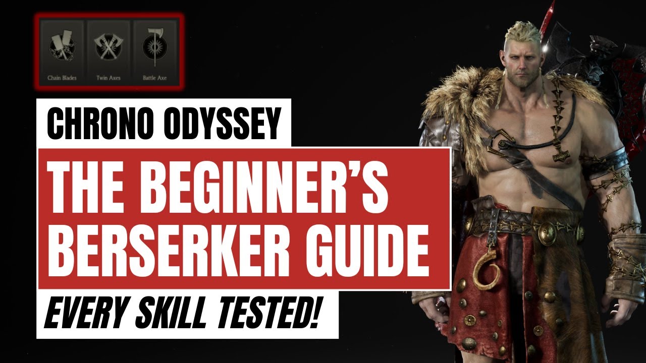 Chrono Odyssey: The Ultimate Beginner's Berserker Guide