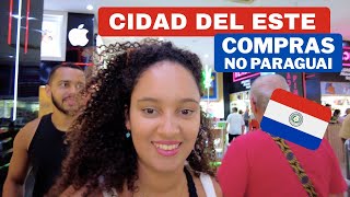 COMPRAS NO PARAGUAI - Melhores lojas, onde comprar, dicas, cidad del este #paraguai