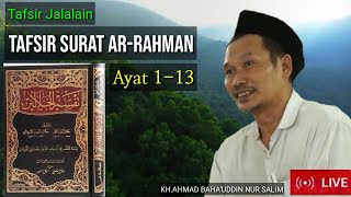 GUS BAHA, TAFSIR SURAT AR-RAHMAN AYAT 1-13