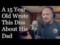 A 15 Year Old Wrote This Diss About His Dad