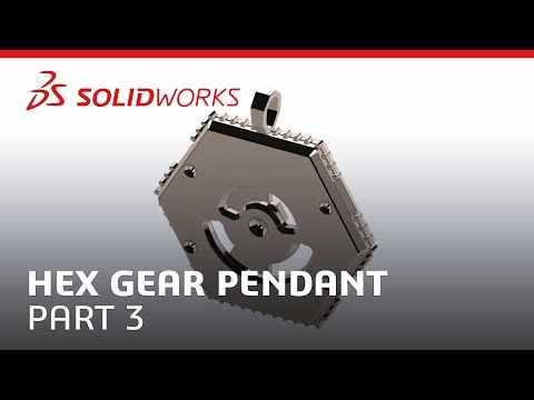 Hex Gear Pendant - Part 3 - SOLIDWORKS