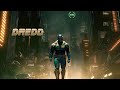 Dredd  deep cyberpunk ambient journey  epic cinematic soundscape