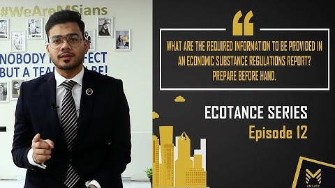 Economic Substance Regulations | ECOTANCE | Episode 12 - ESR Report