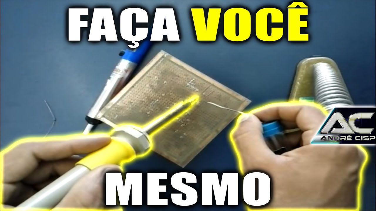 TUTORIAL COMO SOLDAR CORRETAMENTE