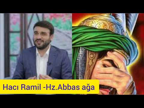 Hacı Ramil - Hz.Abbas ağa dini status 2022