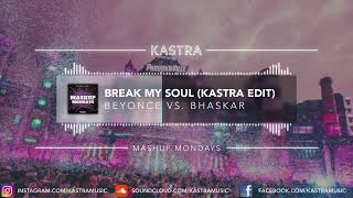 Beyonce - Break My Soul (Kastra Edit)