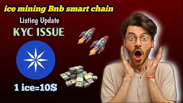 Ice Mining BIG update || ICE Mining KYC And Listing Update BNB smart chain||Binance listing?#crypto