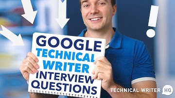 Google Technical Writer Interview Questions and Answers