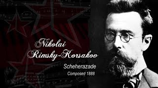 Nikolai Rimsky-Korsakov. Scheherazade