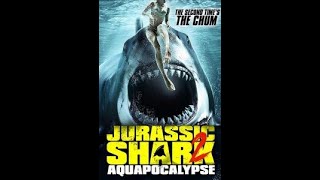 Акула юрского периода 2: Аквапокалипсис смотреть фильм онлайн Jurassic Shark 2 Aquapocalypse 2021