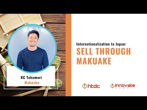 Webinar: Selling Through Makuake: Internationalization To Japan