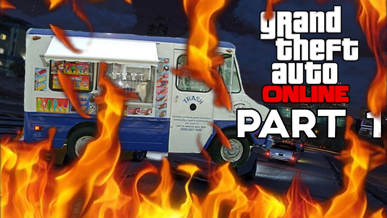 GTA V Online Part 1 Ice Cream Truck From Hell ! PC HD YouTube